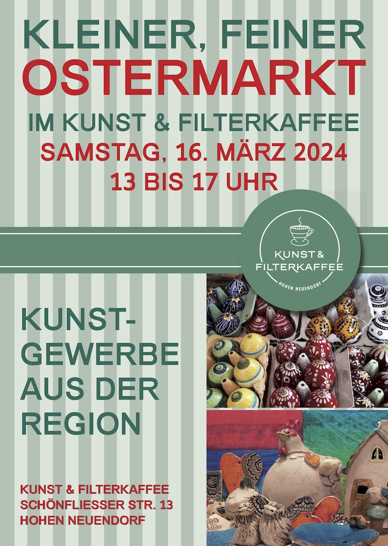 Eine Buntewelt: Ostermarkt im „Kunst & Filterkaffee“, Birkenwerder